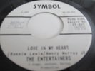 THE ENTERTAINERS..LOVE IN MY HEART..RARE  US DEMO ISSUE SYMBOL LABEL  No SY-212