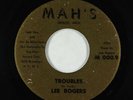 R&B Soul 45 - Lee Rogers - Troubles - Mah's
