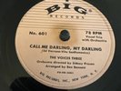 Big 78 RPM The Voices Three - Call Me Darling My Darling 601 V+ Doo Wop