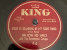 King 78 RPM Don Reno & Red Smiley - Jesus Is Standing… 1162 V+ Bluegrass