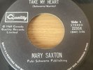MARY SAXTON - TAKE MY HEART-NORTHERN SOUL 45- 2235x- Vg+