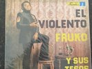FRUKO Y SUS TESOS “ EL VIOLENTO “ ORIGINAL FUENTES RECORDS/ READ DESCRIPTION