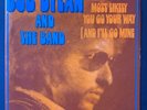 Bob Dylan and The Band - Most Likely / Stage Fright FRANCE EX/EX