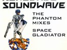 Renegade Soundwave - The Phantom Mixes / Space Gladiator, 12