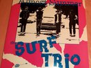 The Surf Trio – Almost Summer - VINYL LP - Voxx - Surf Garage Punk