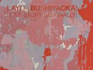 Layo & Bushwacka  - Love Story [Vs Finally], 12