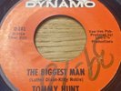 TOMMY HUNT - THE BIGGEST MAN / NEVER LOVE A ROBIN - DYNAMO Northern 45