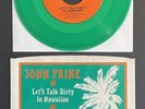 JOHN PRINE Let's Talk Dirty In Hawaiian RARE GREEN VINYL 7