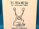 Daniel Johnston Hi How Are You The Unfinished Album LP Vinyl Record 2007 Press