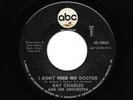 Northern Soul 45 - Ray Charles – I Don't Need No Doctor - ABC - Original