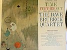 DAVE BRUBECK QUARTET - Time Further Out - 1st pressing - perfect Vinyl - Nice