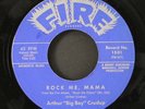 ARTHUR 'BIG BOY' CRUDUP: mean ole frisco / rock me, mama FIRE 7