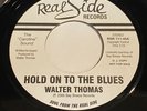 Walter Thomas: Hold On To The Blues / I Wanna Get Witcha 45 - Soul