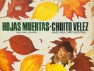 CHUITO VELEZ Y SU ORQUESTA - HOJAS MUERTAS - LP DECCA USA - 1967