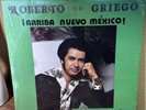 ALBUQUERQUE NEW MEXICO LATIN Lp Roberto Griego Arriba Nuevo Mexico -TEX MEX
