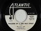 Northern Soul 45 - Willie Tee - Walking Up A One Way Street - Atlantic - VG+