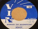 NEW ORLEANS SOUL FUNK 45 MORGUS THE MAGNIFICENT AND THE GHOULS VIN 1013
