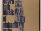 Various-Negro Folk Music Of Alabama-Secular-Ethnic Folkways 4417-MONO