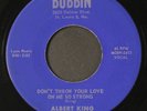 ALBERT KING: don't throw your love on me so strong / this morning BOBBIN 7