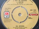Bill Withers - Ain't No Sunshine / Harlem / Grandma's Hands, 7