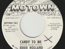 Eddie Holland - Candy To Me / If You Don't Want My Love, 7
