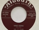 Big 'T' Tyler ‎– King Kong / Sadie Green Aladdin 3384 Mariano 70's  Repro  M-