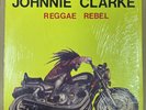 JOHNNIE CLARKE - REGGAE REBEL - ORIGINAL USA CIRCLE LP -CSLP0006