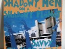 Shadowy Men On A Shadowy Planet - Savvy Show Stoppers LP 1990 Car-09 w/ Insert