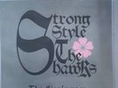 Strong Style/ Hawks Split LP
