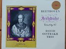 David Oistrakh Trio : Archduke Trio Op. 97 - UK Beethoven ED1 SAX 2352 Columbia
