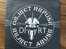 Dirt- Object, Refuse, Reject Abuse. 7