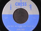 JOHN BRIM: you got me where you want me / i would hate to see you go CHESS 7