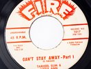 Tarheel Slim & Little Ann R&B 45 Can't Stay Away Pt 1 bw Pt 2 on Fire Records