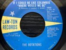 The Rotations - If I Could Be Like Columbus 1971 Law-Ton Records Promo RARE SOUL