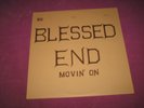 BLESSED END -MOVIN ON - TNS US 1971 MIGHTY RARE ORIG DOORS INFLUENCED PSYCH ROCK