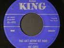 MAC CURTIS: that ain't nothin' but right / don't you love me KING 7