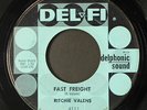 RITCHIE VALENS: fast freight / big baby blues DEL-FI 7