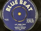 DERRICK MORGAN - LET THEM TALK/ SLEEPING - ORG UK BLUE BEAT 7