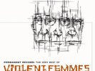 Violent Femmes Permanent Record: The Very Best Of Violent Femmes (Vinyl)