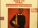 33 RPM VINYL RECORD-ORNETTE COLEMAN-THE SHAPE OF JAZZ TO COME-ATLANTIC 1317