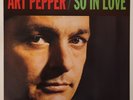 ART PEPPER SO IN LOVE LP ANALOGUE PRODUCTIONS APR 3013 HANKJONES RON CARTER MINT