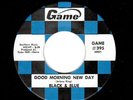 MODERN SOUL-BLACK & BLUE 395-GOOD MORNING NEW DAY/OF ALL THE HEARTS TO BREAK
