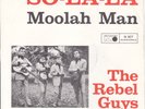 7 45 The Rebel Guys - So-La-La RARE Orig. Single Top Condition