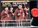 Carl Perkins - Whole Lotta Shakin Vinyl LP 6 Eye Pressing