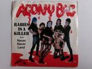 AGONY BAG RABIES IS A KILLER NEVER NEVER LAND MONZA MON 002 NEW WAVE HARD ROCK