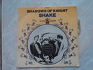 45 Tours Shadows Of Knight ‎– Shake (54208) EXC.