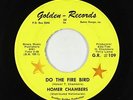 Funk R&B 45 - Homer Chambers - Do The Fire Bird - Golden