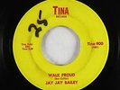 Funk 45 - Jay Jay Bailey - Walk Proud - Tina