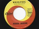 ROCKABILLY  MOD POPCORN 45 -  WANDA JACKSON -  WHIRLPOOL - HEAR - 1962 CAPITOL
