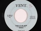 Northern Soul 45 - Ethics - Look At Me Now - Vent